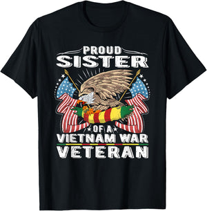 Proud Sister Of A Vietnam Veteran Military Vets Sibling Gift T-Shirt - T-Shirt | Black