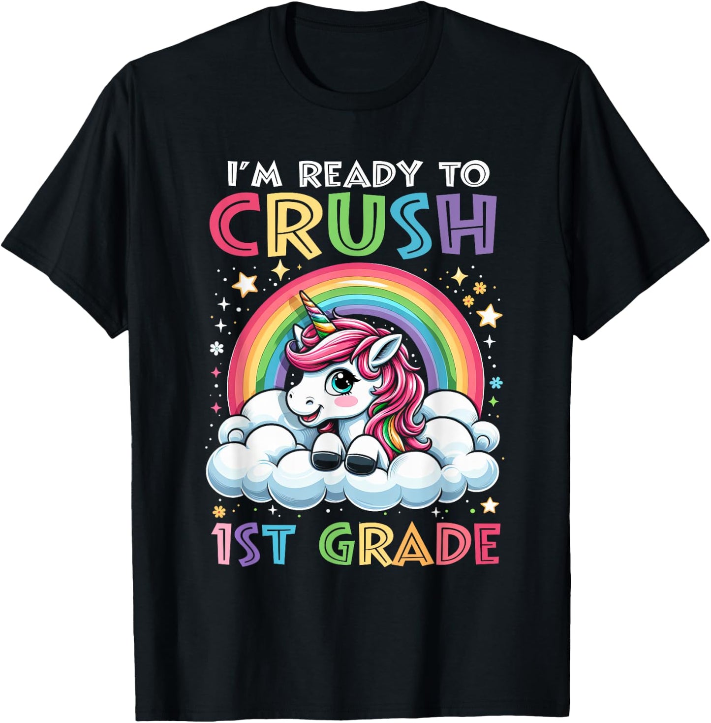 I'm Ready To Crush 1st Grade Back To School Girls Kids T-Shirt - T-Shirt | Black