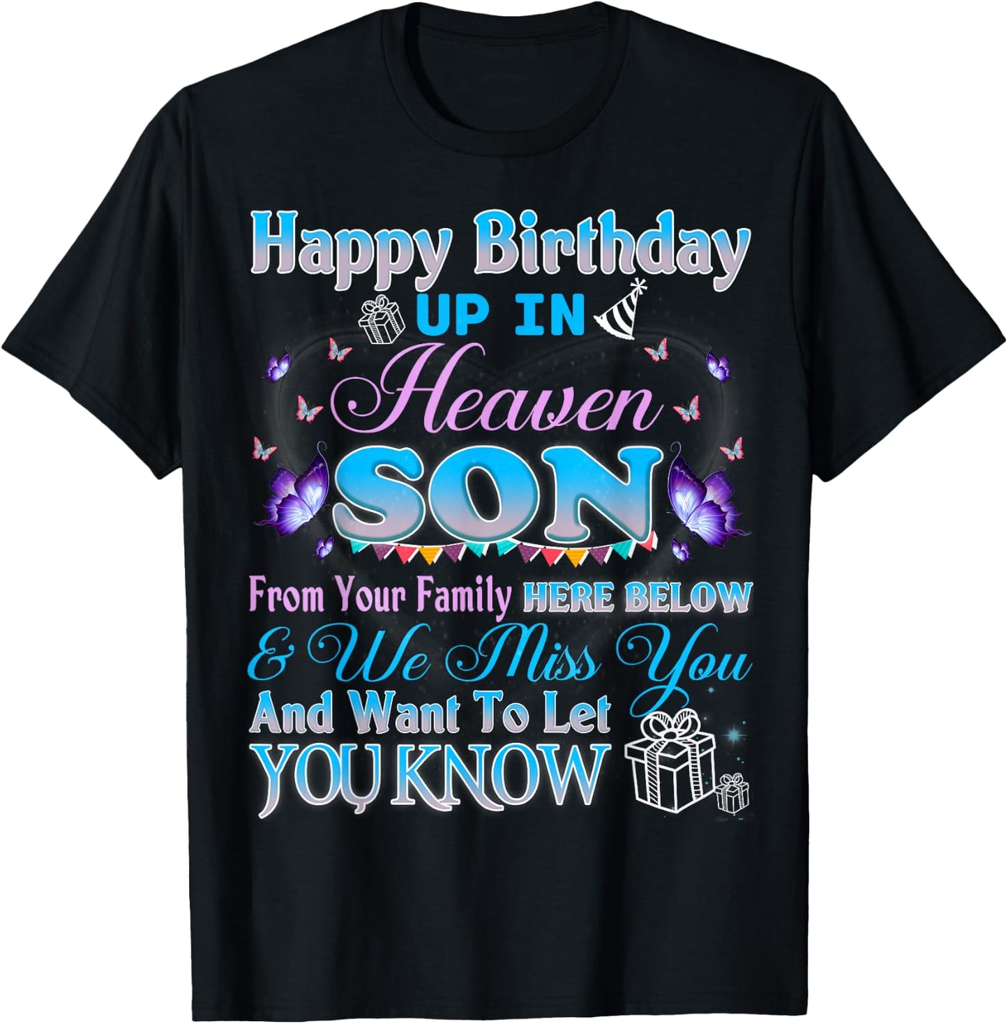 Happy Heavenly Birthday Up In Heaven To My Son, Missing Son T-Shirt - T-Shirt | Black