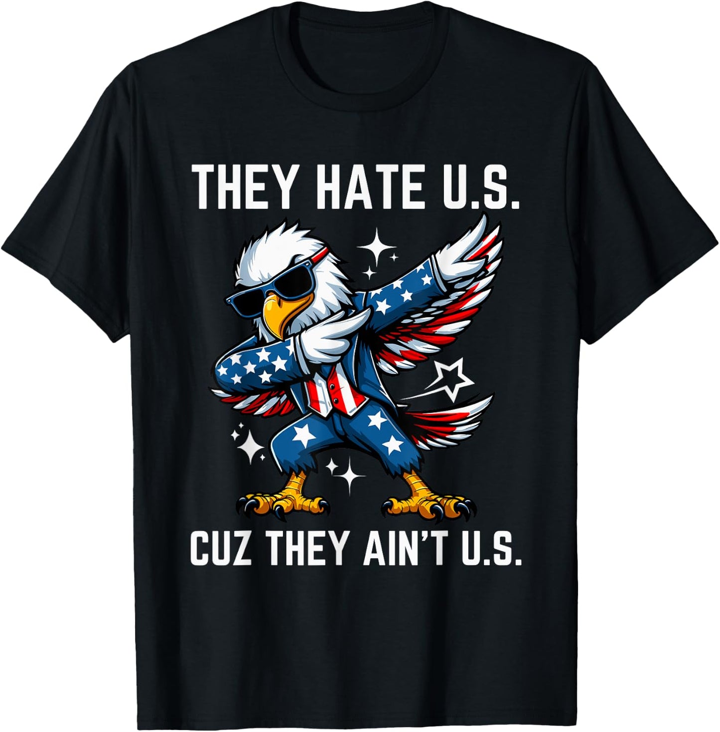 4th of July They Hate Us Cuz They Ain't Us American USA Flag Men T-Shirt - T-Shirt | Black