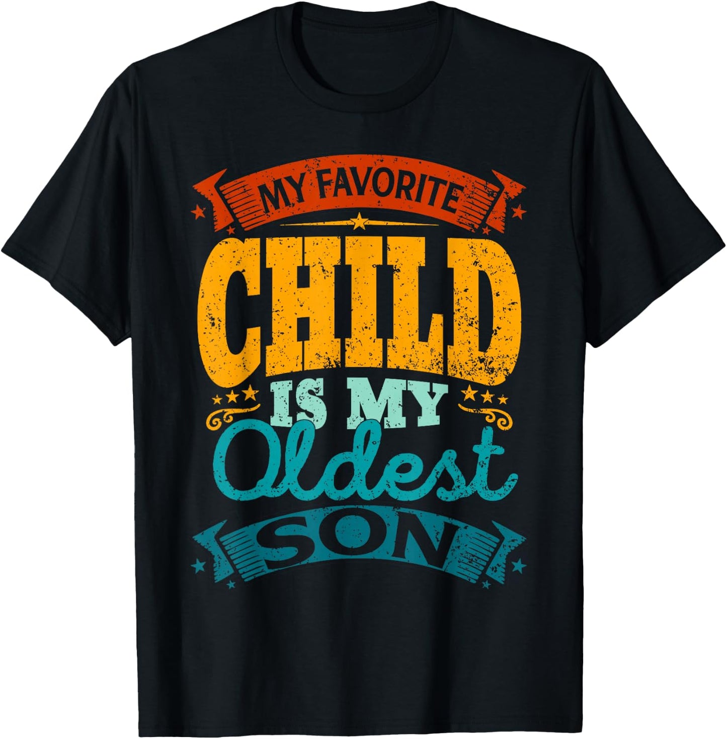 My Favorite Child Is My Oldest Son Vintage Mothers Day T-Shirt - T-Shirt | Black