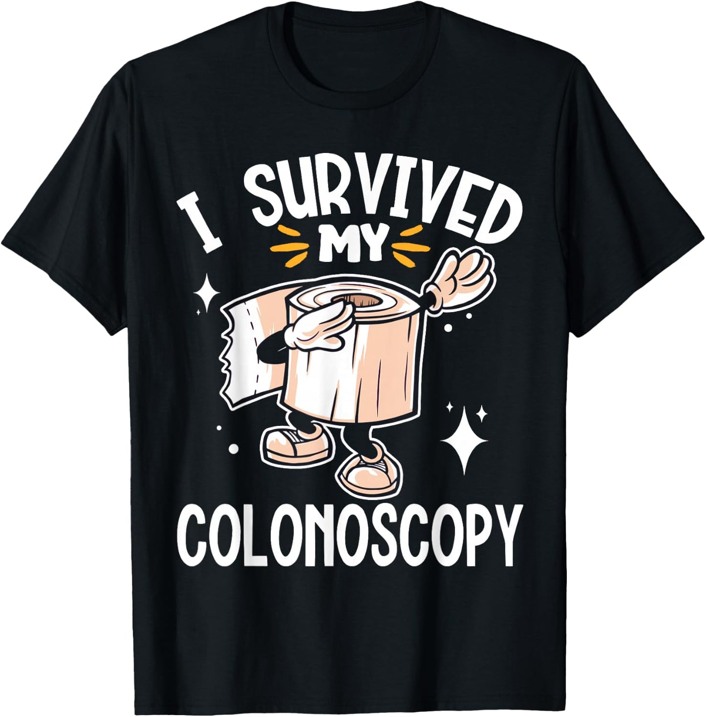 I Survived My Colonoscopy Gastroenterology T-Shirt - T-Shirt | Black