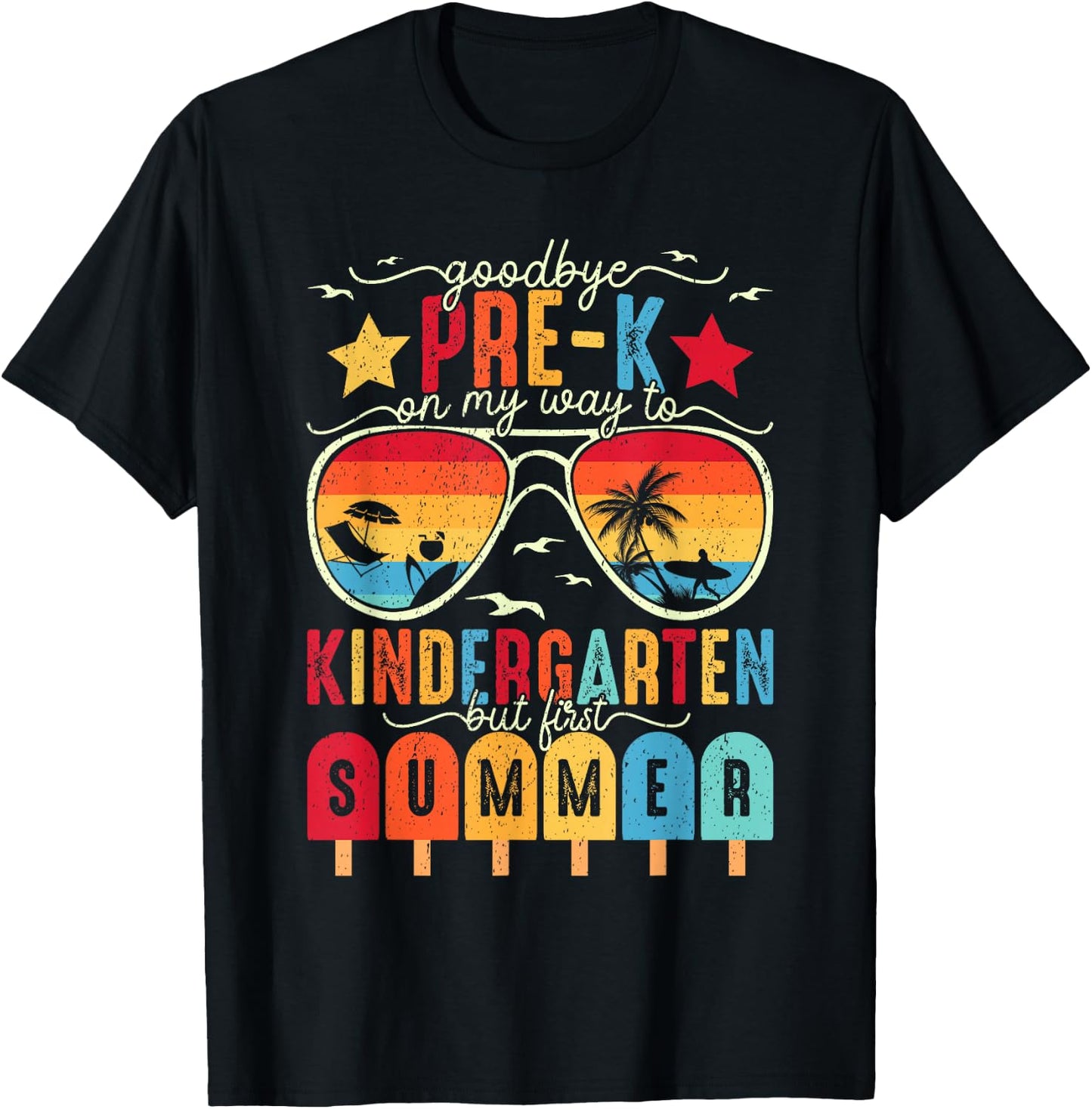 Goodbye Pre-k Graduation Kindergarten Summer Break Graduate T-Shirt - T-Shirt | Black