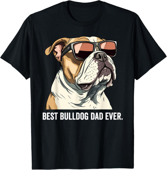 Best Bulldog Dad Ever Dog English Bulldog Father T-Shirt - T-Shirt | Black