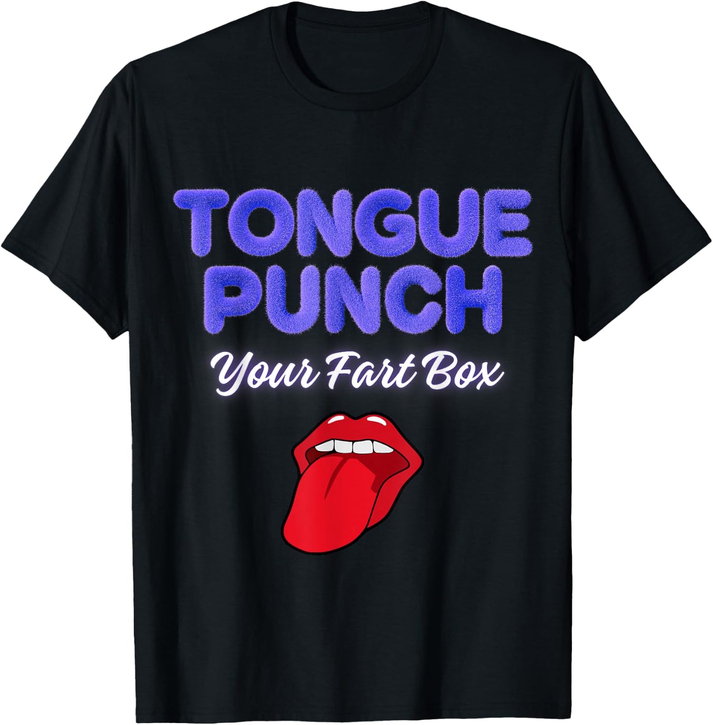 Tongue Punch Your Fart Box T-Shirt - T-Shirt | Black