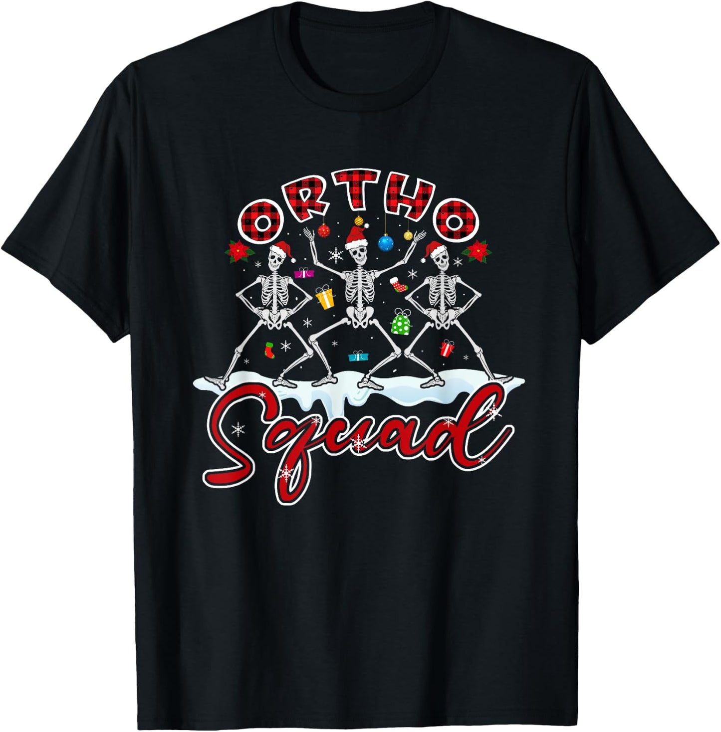 Ortho Squad Christmas Skeletons Orthopedics Nurse Rn Crew T-Shirt - T-Shirt | Black