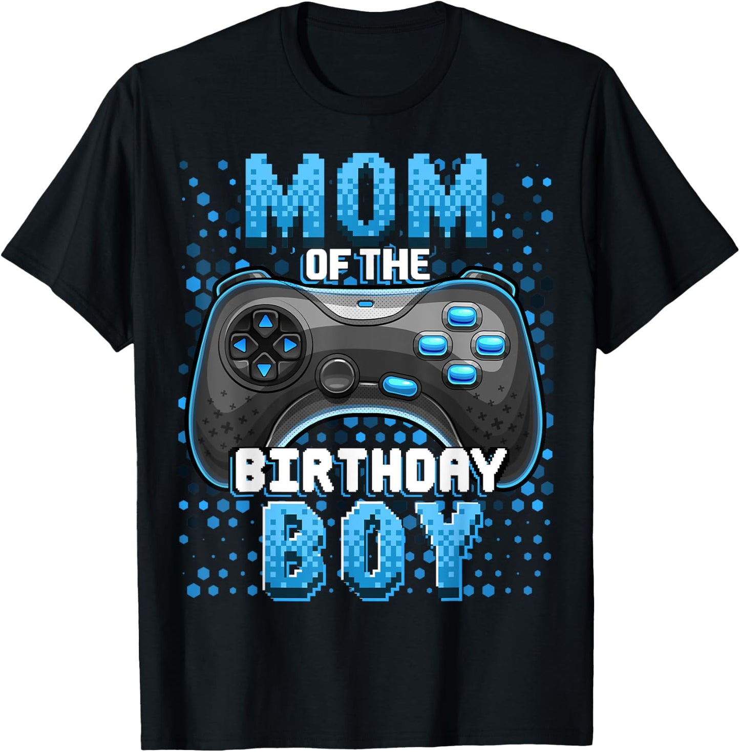 Mom of the Birthday Boy Matching Video Gamer Birthday Party T-Shirt - T-Shirt | Black