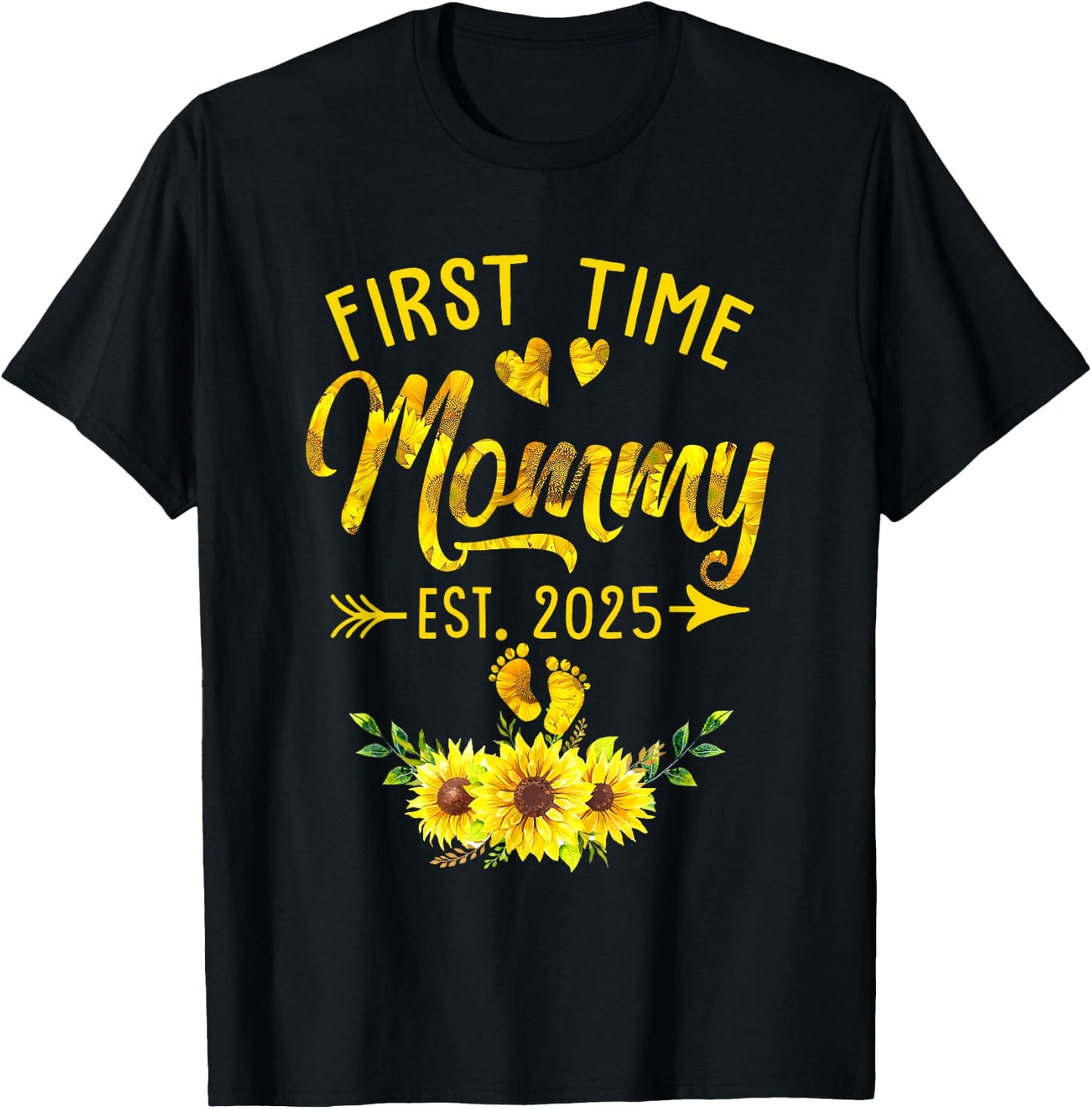 First Time Mommy Est 2025 Sunflower Promoted To Mommy T-Shirt - T-Shirt | Black