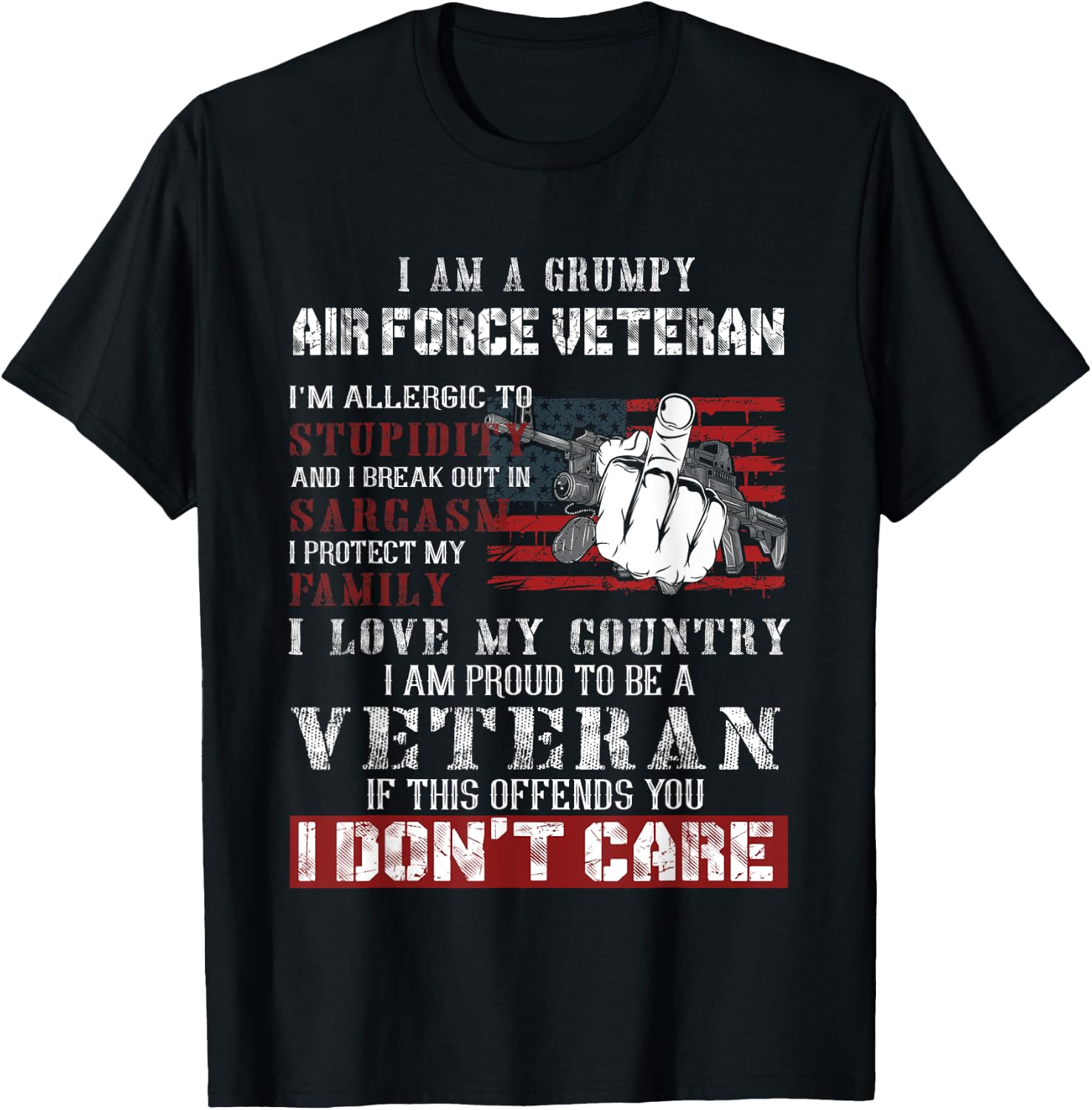 I Am A Grumpy Air Force Veteran, Retired Air Force Veteran T-Shirt - T-Shirt | Black