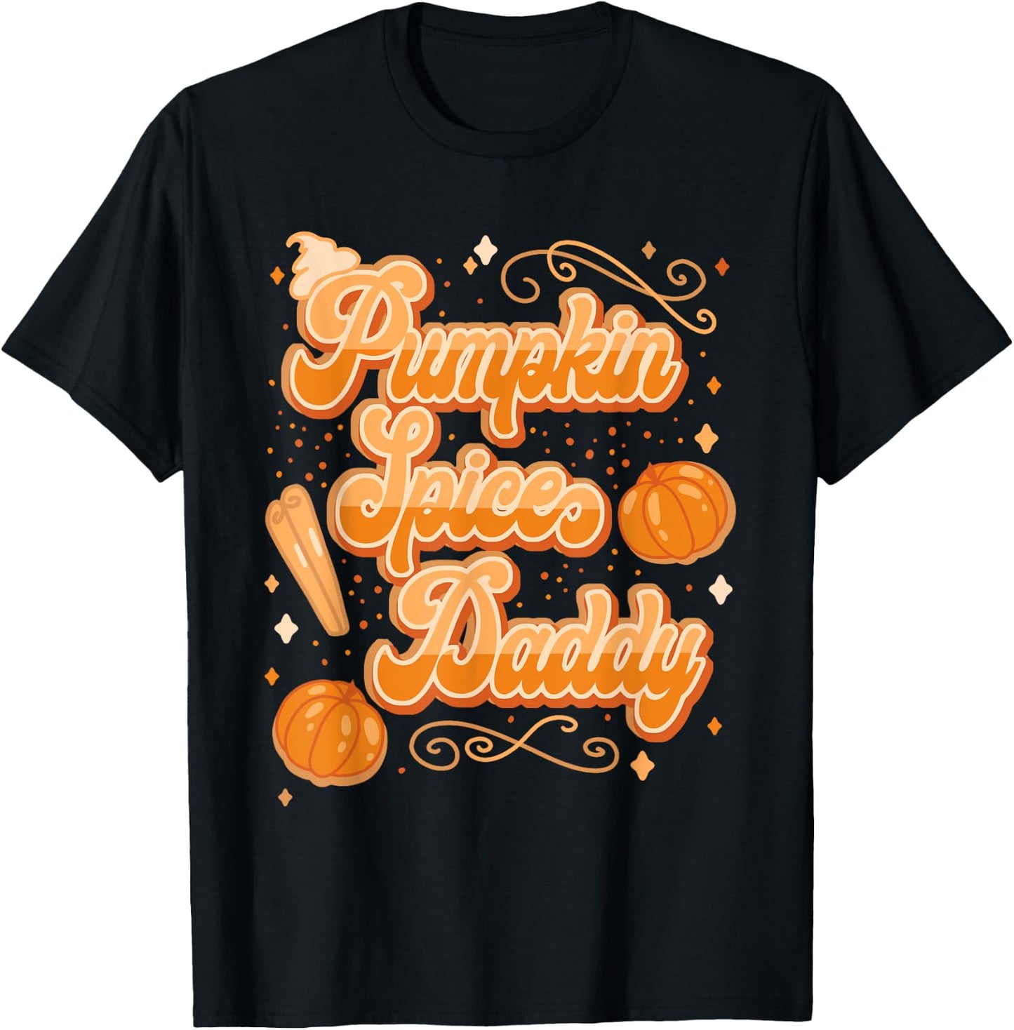Pumpkin Spice Daddy Funny Spooky Halloween T-Shirt - T-Shirt | Black