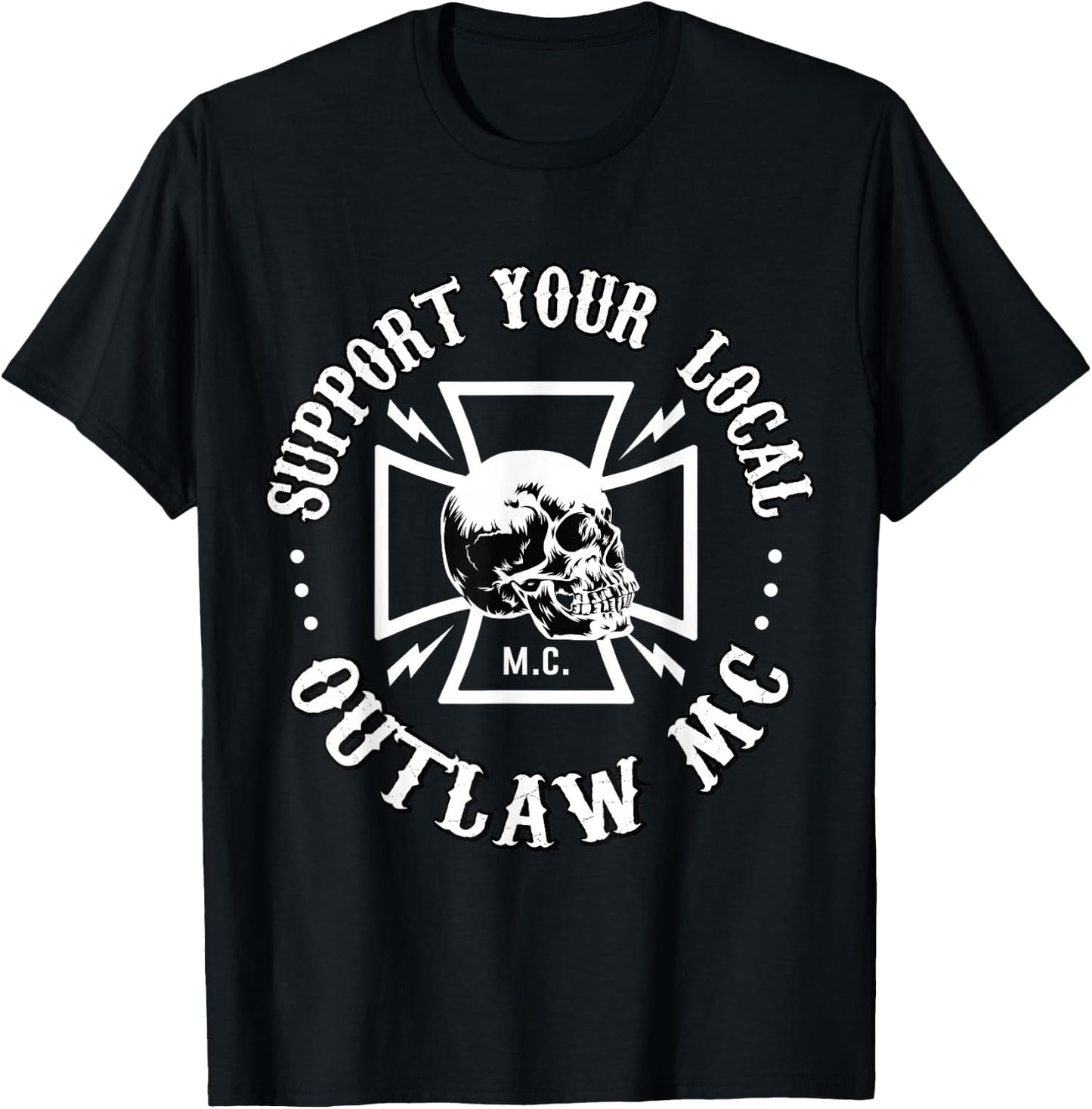RomperGraphics Men's Support Your Local Outlaw MC Biker , Black, Small, Short Sleeve, , Classic Fit T-Shirt - T-Shirt | Black