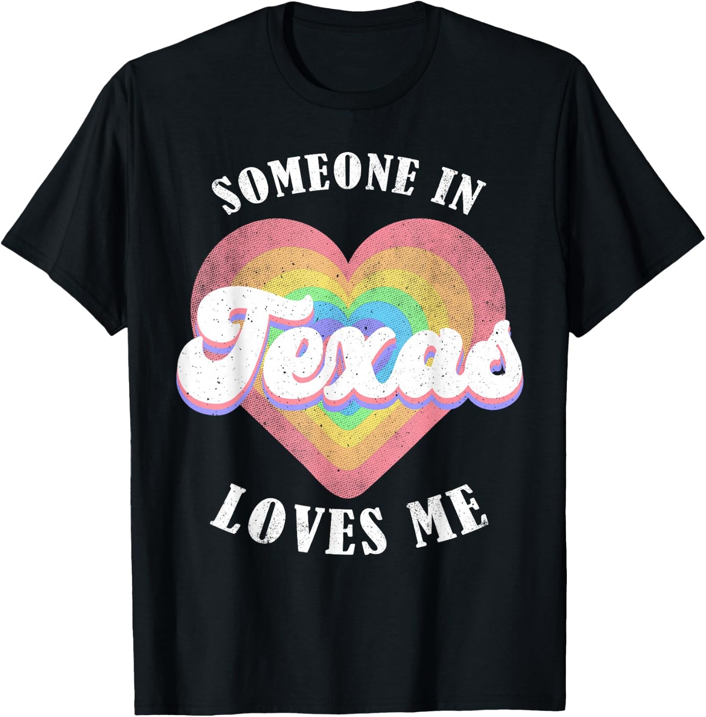 Someone in Texas Loves Me Heart Retro Groovy T-Shirt - T-Shirt | Black