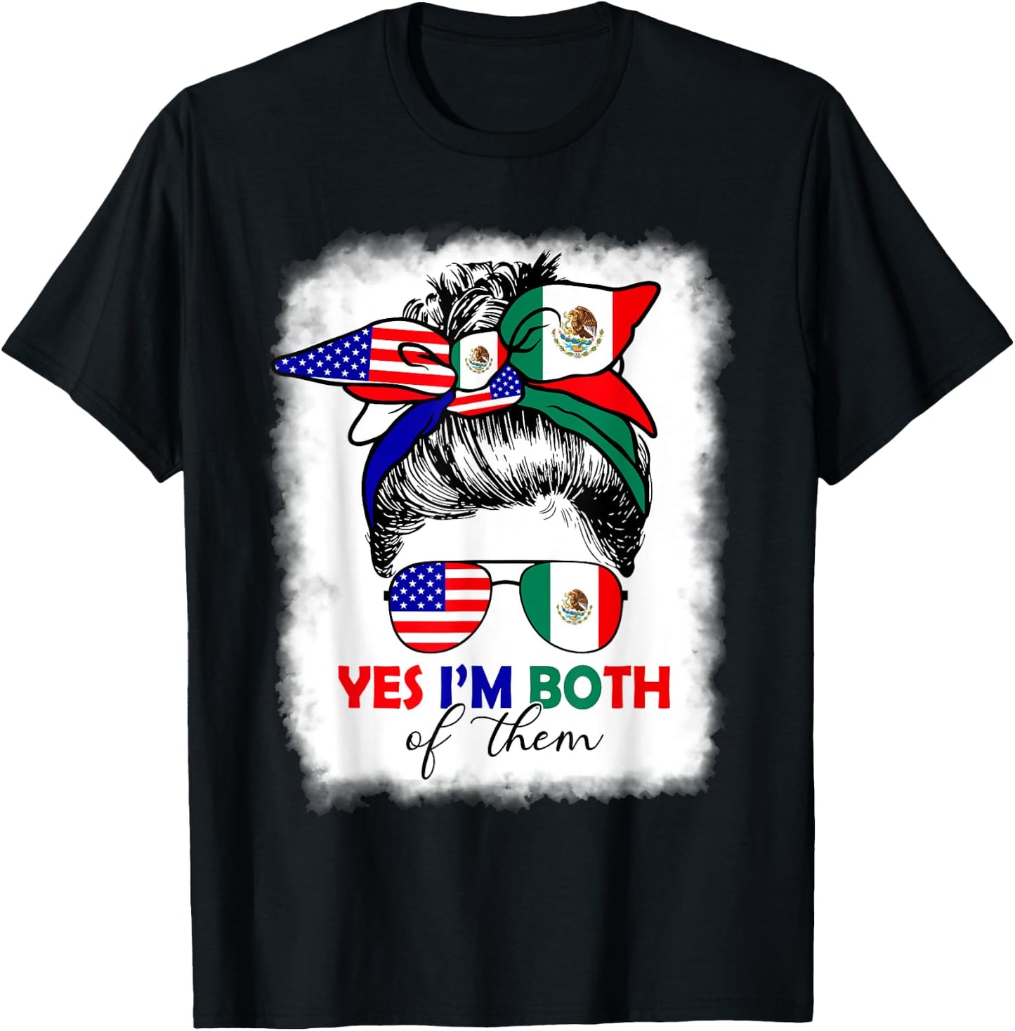 Half Mexican American Yes I'm Both of Them Mexico USA Flag T-Shirt - T-Shirt | Black