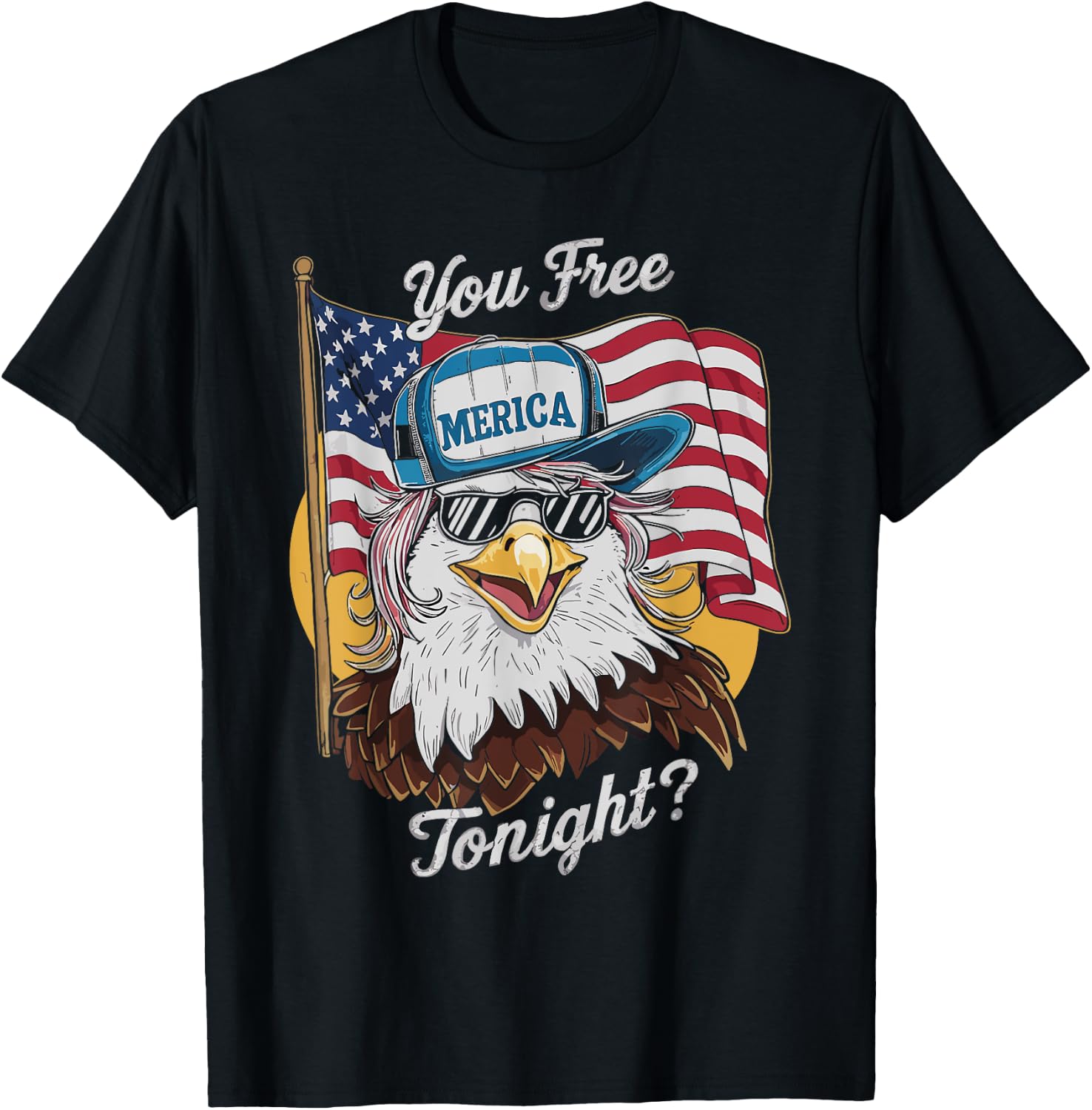 You Free Tonight Eagle Sunglasses USA 4th July Party Attire T-Shirt - T-Shirt | Black