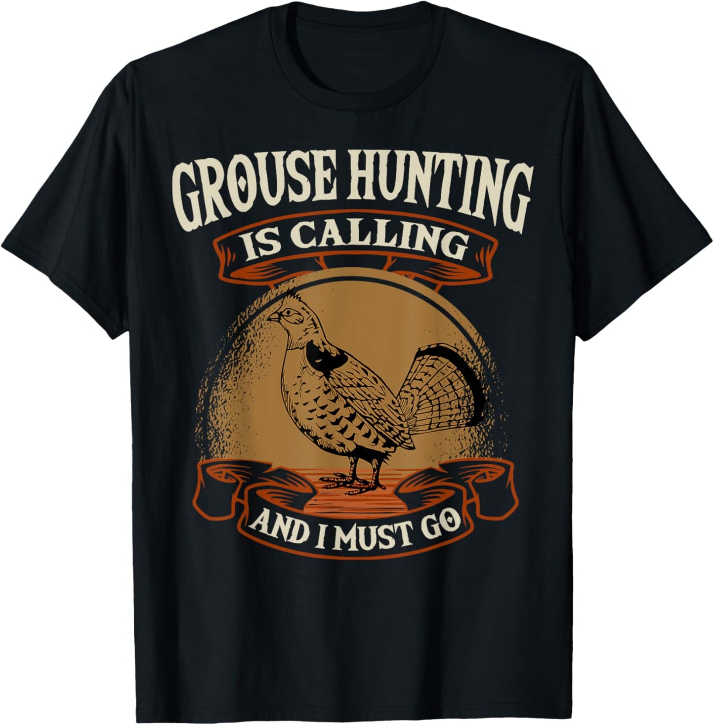Ruffed Grouse Hunting Is Calling Plump-Bird Bird Hunter T-Shirt - T-Shirt | Black