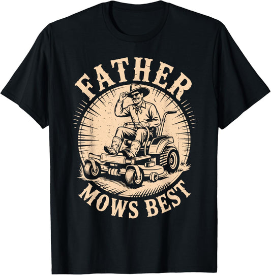 Father Mows Best Zero-Turn Lawn Mower Dad Father Day Gift T-Shirt - T-Shirt | Black