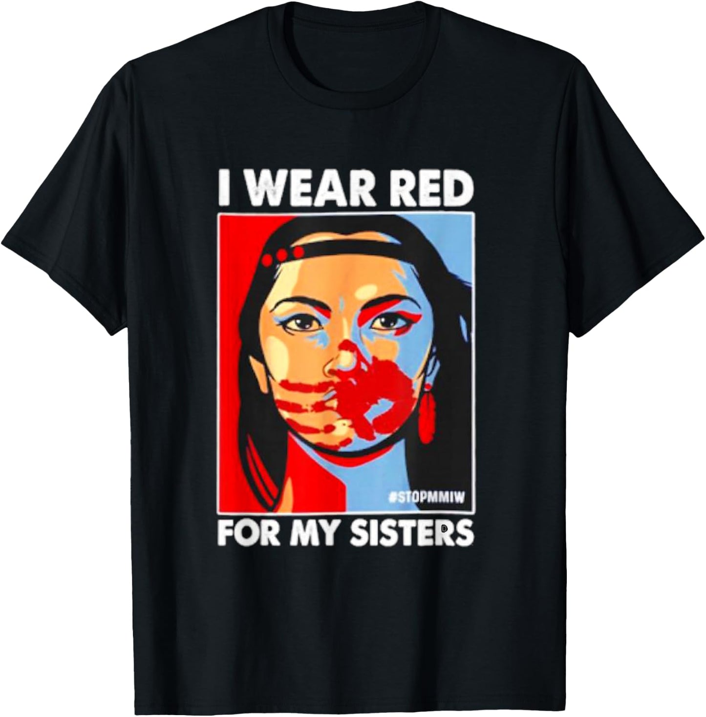I Wear Red for My,Sister Native American Stop MMIW Small T-Shirt - T-Shirt | Black