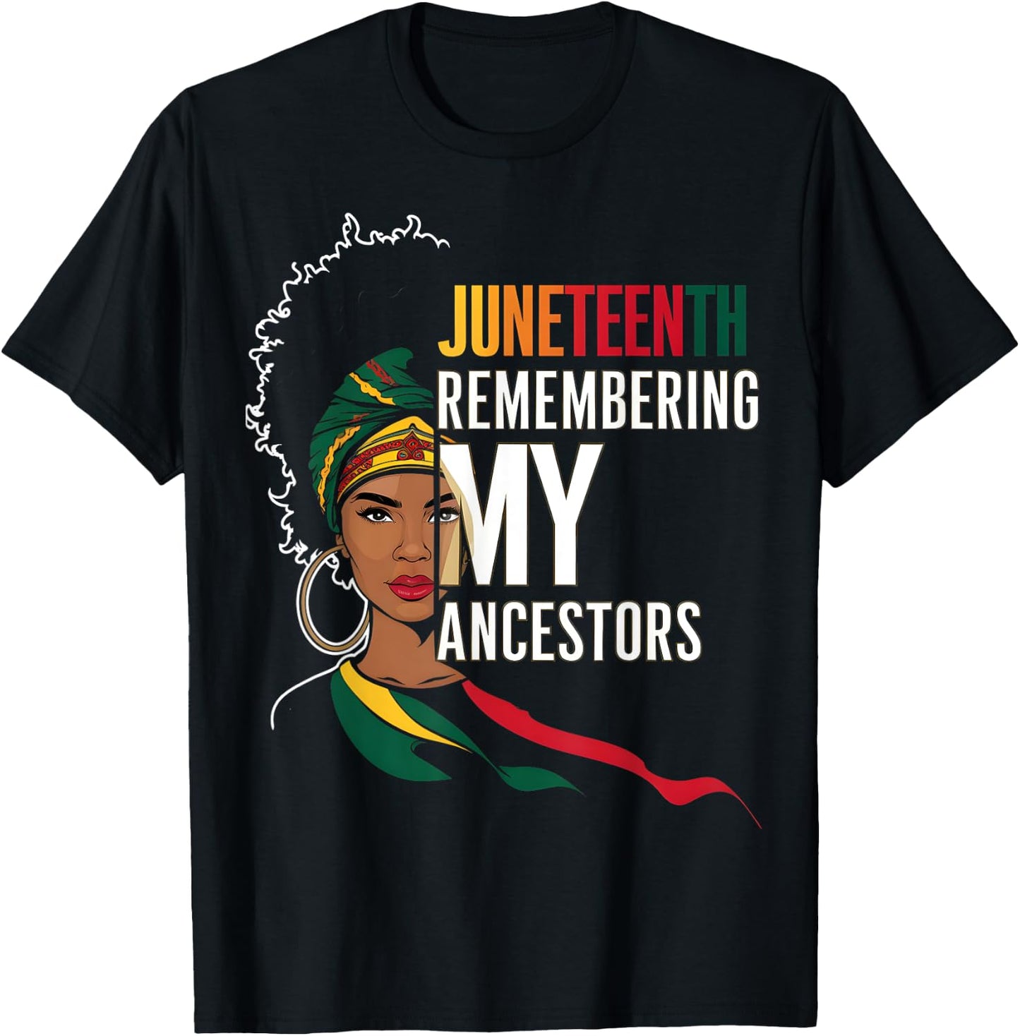 Juneteenth African American Freedom Black History Ancestors T-Shirt - T-Shirt | Black