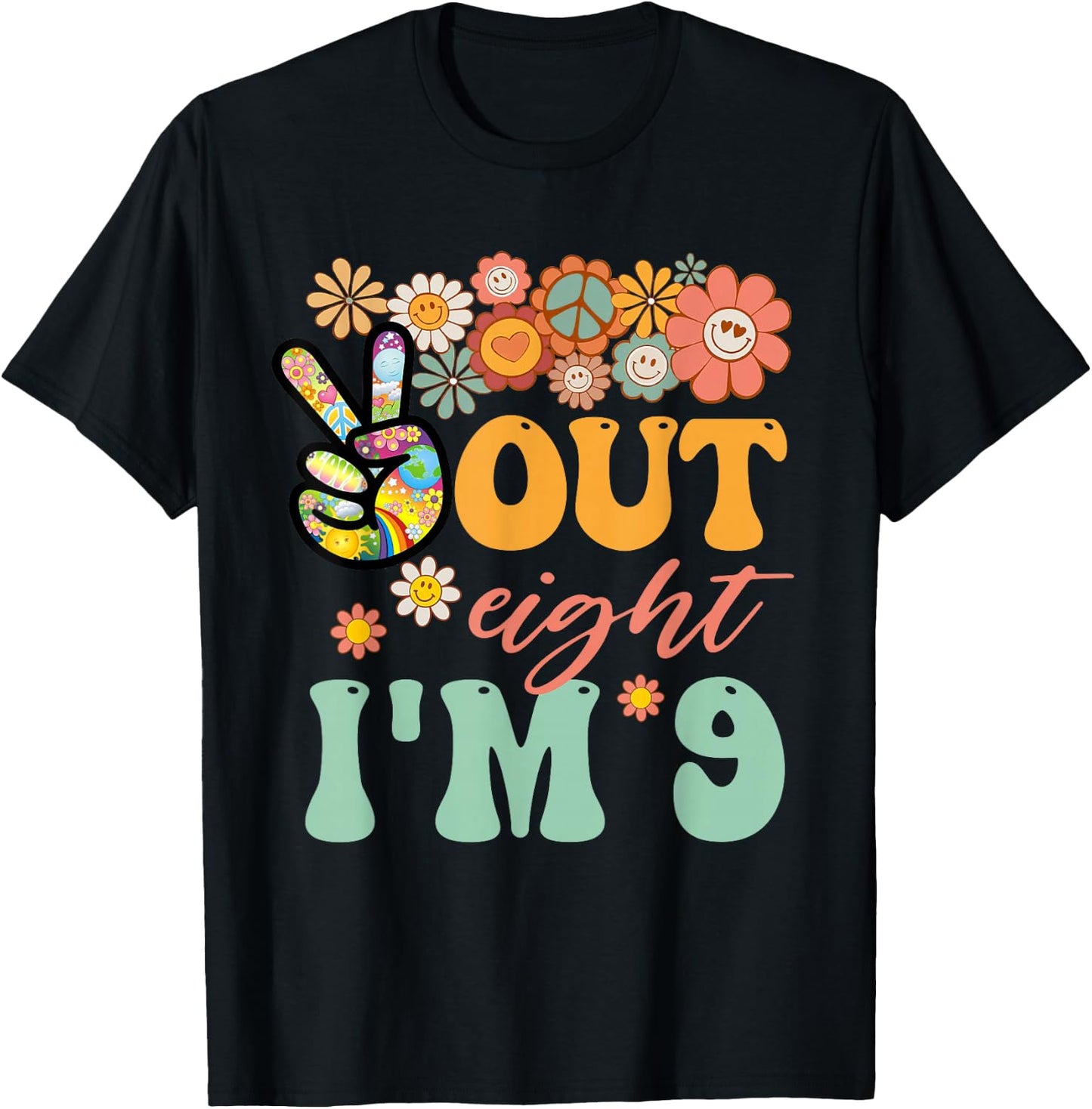Peace Out Eight I'm 9 Groovy 9th Happy Birthday Boy Girl T-Shirt - T-Shirt | Black