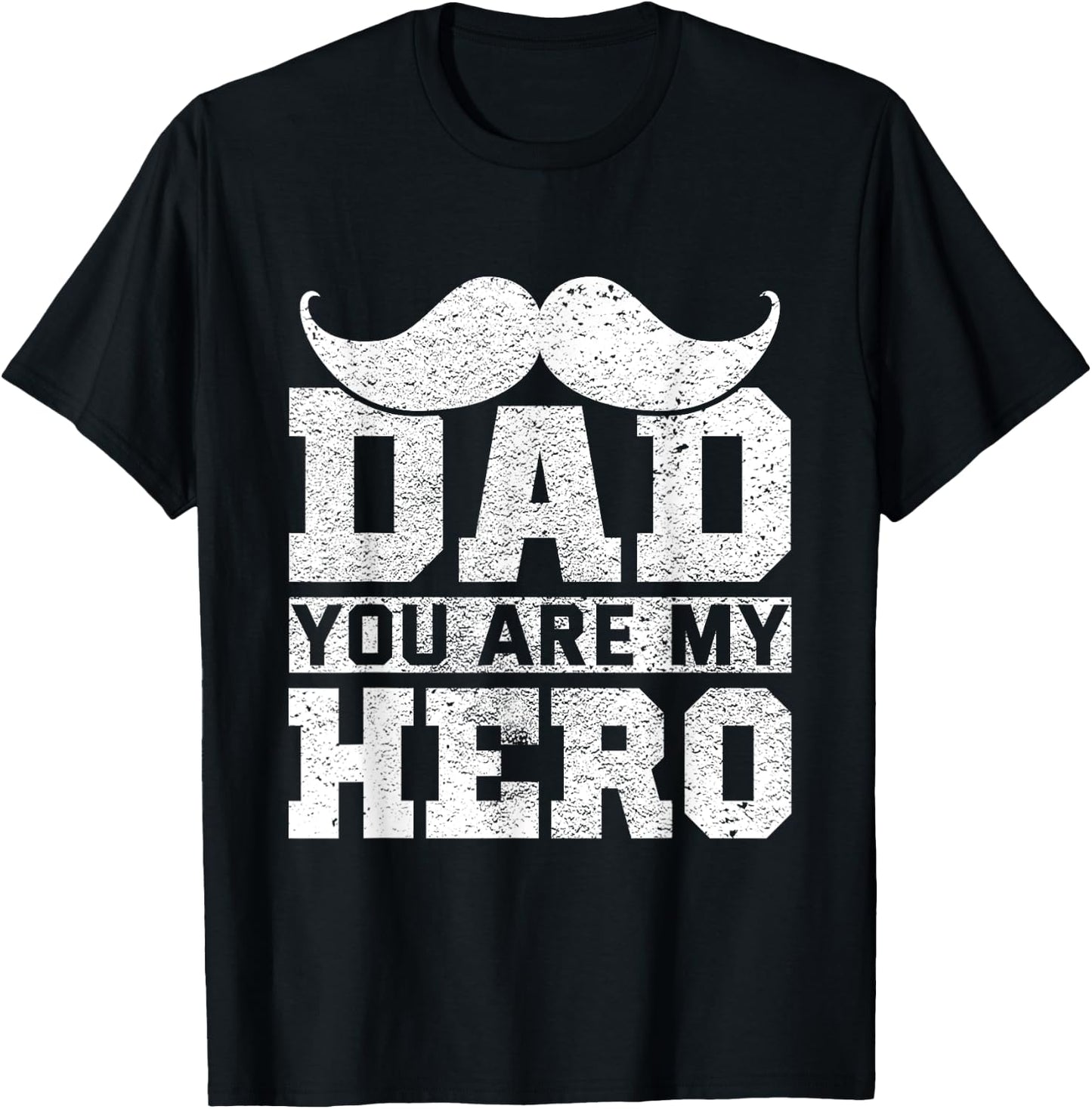 Dad You Are My Hero Father's Day T-Shirt - T-Shirt | Black