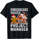 Gingerbread House Project Manager Christmas Cookie Baking T-Shirt - T-Shirt | Black