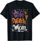 Funny Halloween Wife Witch Mom T-Shirt - T-Shirt | Black