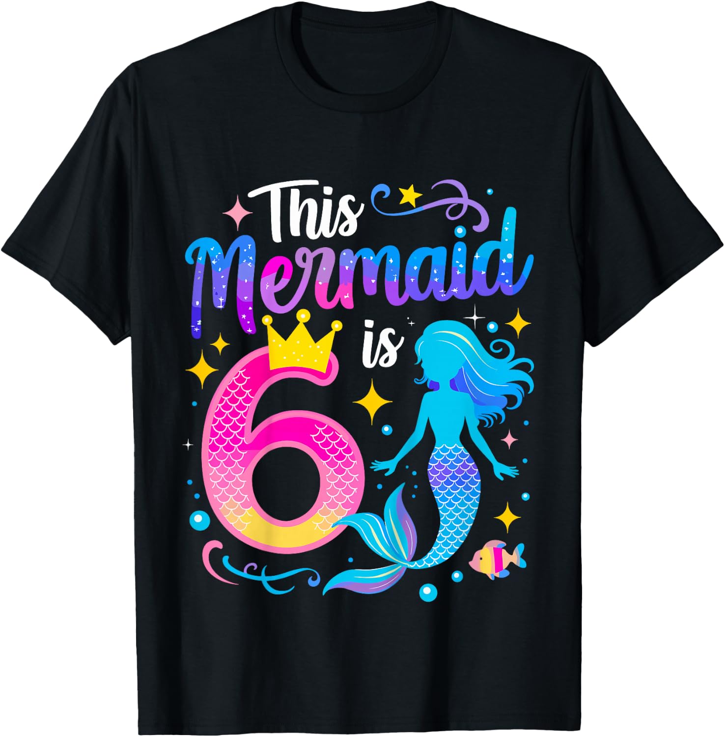 6 Year Old This Mermaid Is 6th Birthday Girl T-Shirt - T-Shirt | Black