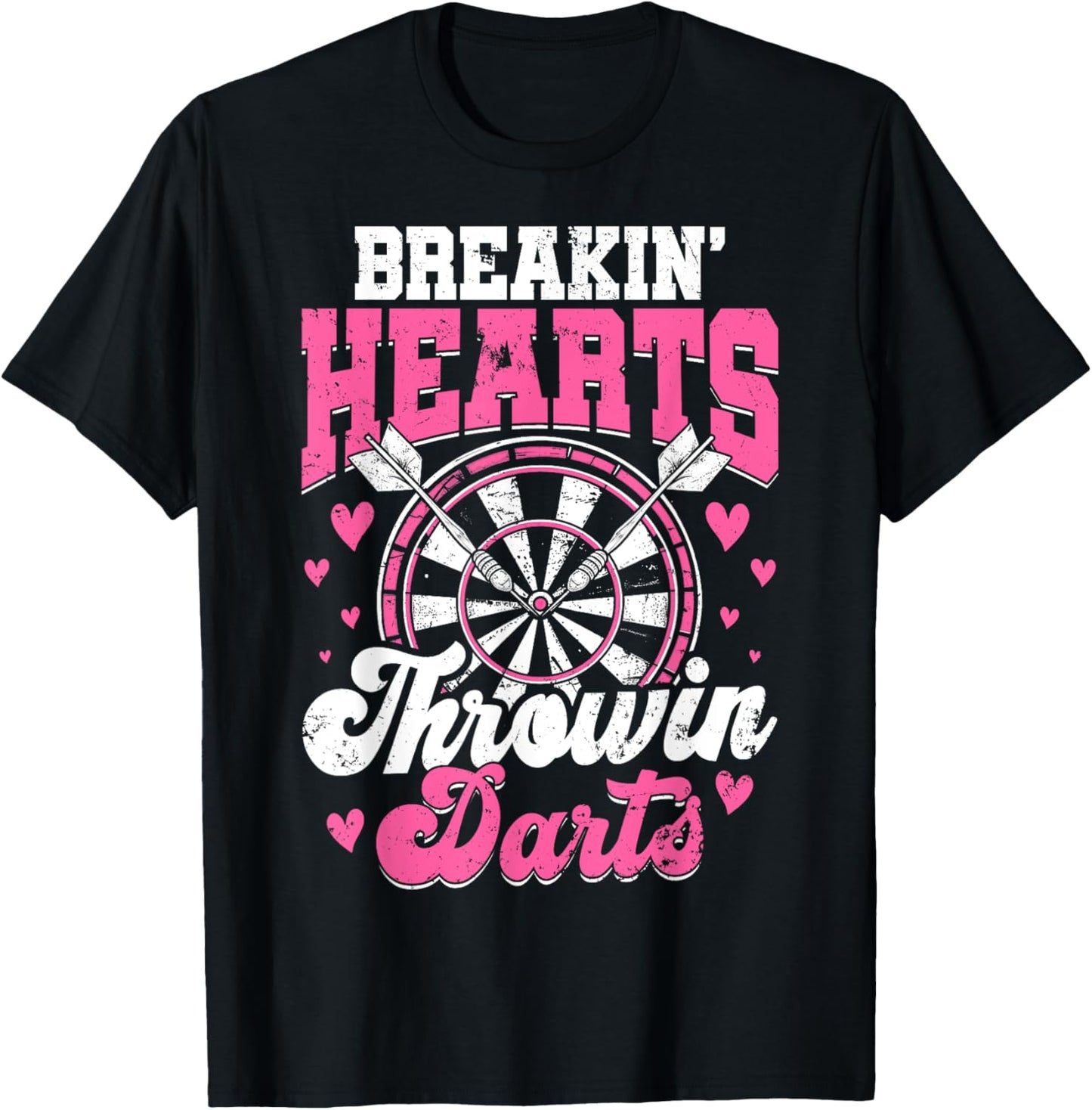 Breakin' Hearts Throwin' Darts Funny Women Darts T-Shirt - T-Shirt | Black