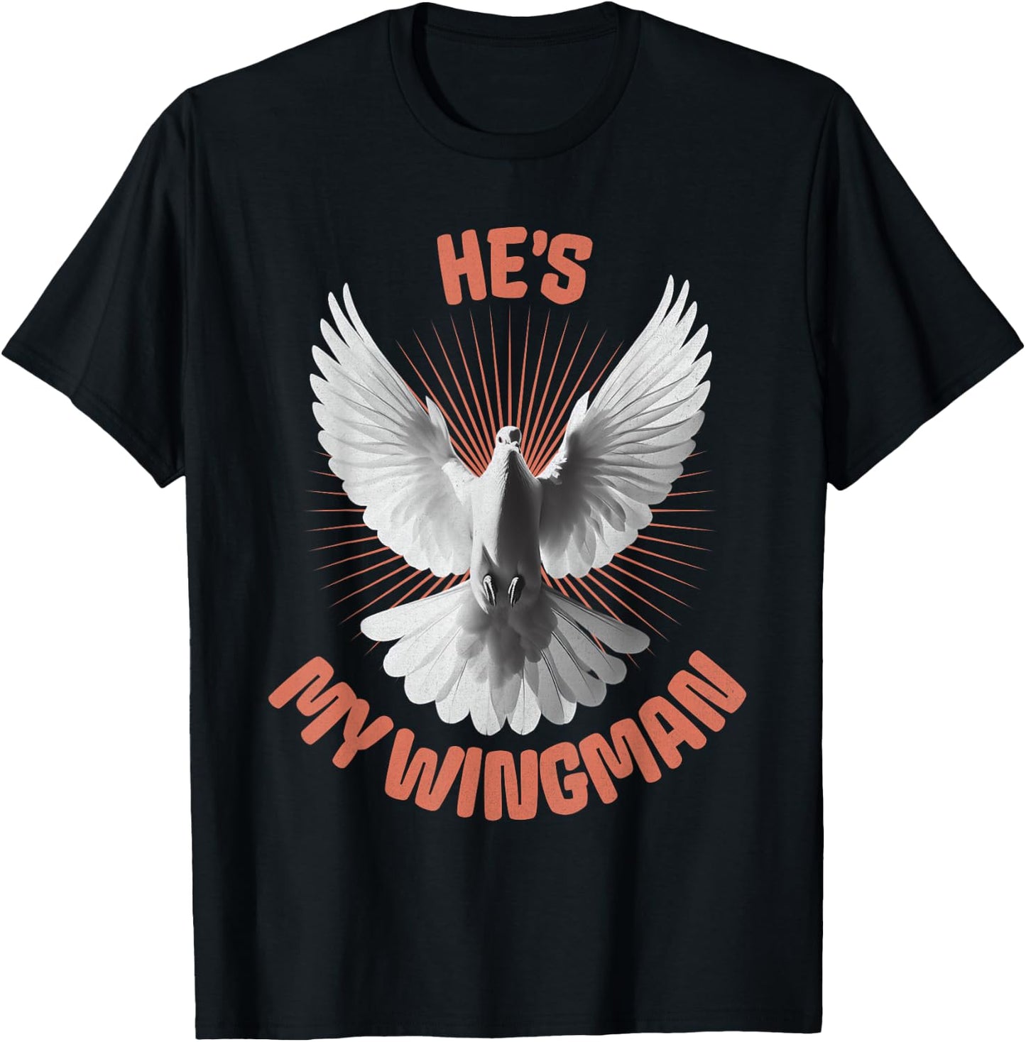 He's My Wingman, Humourous Gifts Of The Holy Spirit My Guide T-Shirt - T-Shirt | Black