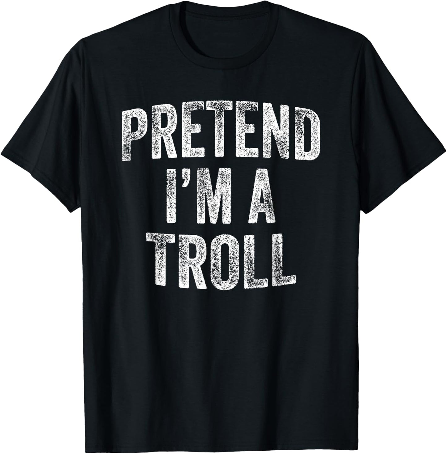 Pretend I'm A Troll Costume Family Lazy Halloween Party T-Shirt - T-Shirt | Black