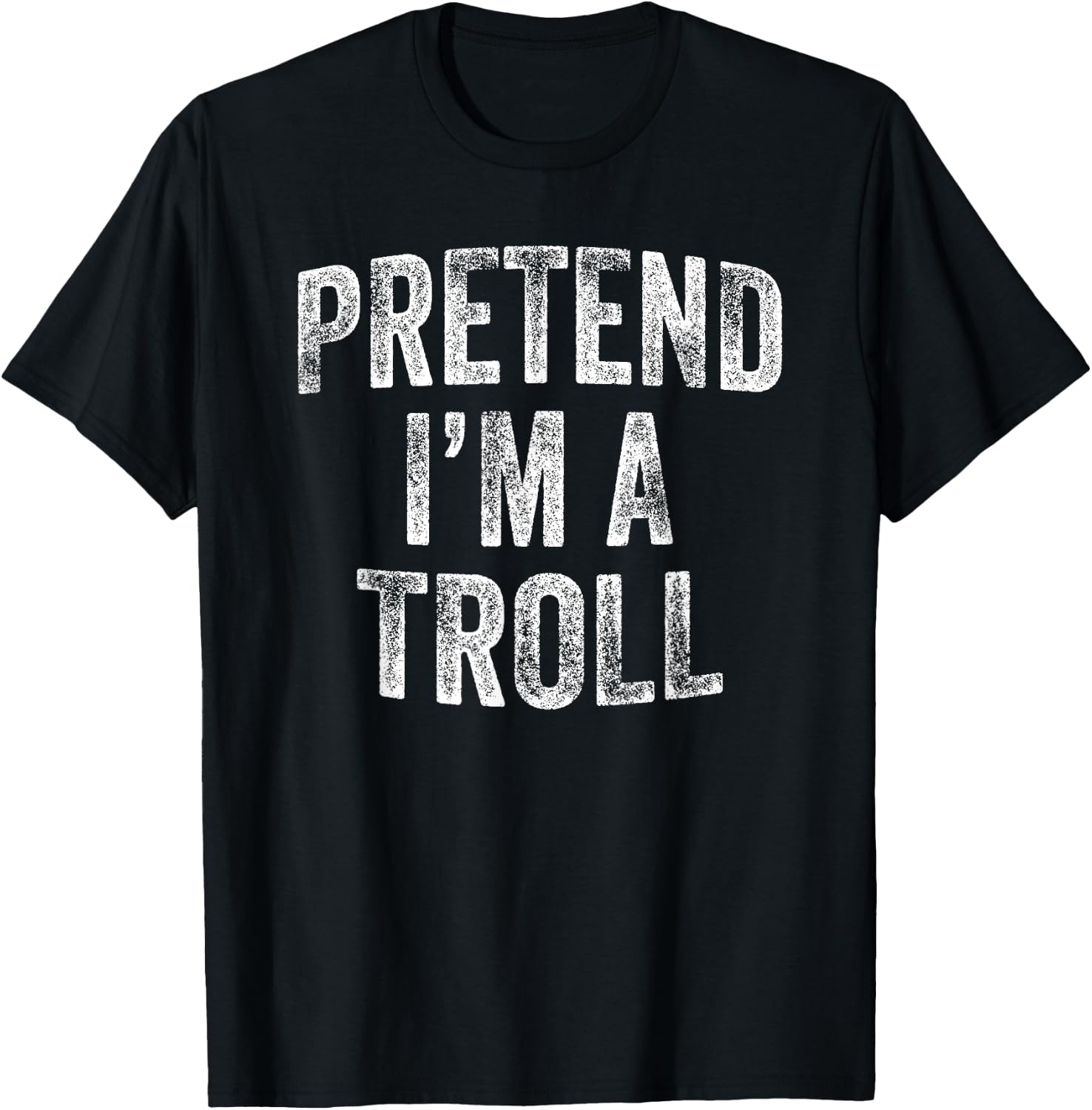 Pretend I'm A Troll Costume Family Lazy Halloween Party T-Shirt - T-Shirt | Black
