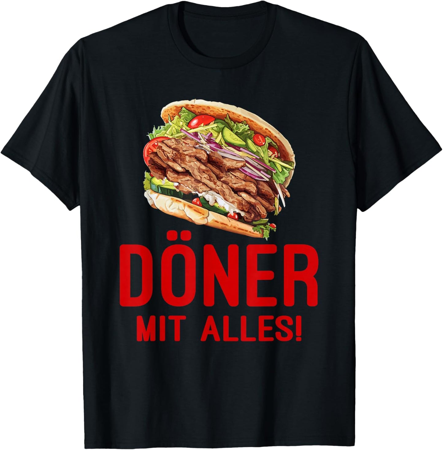Döner Kebab Design - Döner mit Alles - Lustiges Döner T-Shirt - T-Shirt | Black