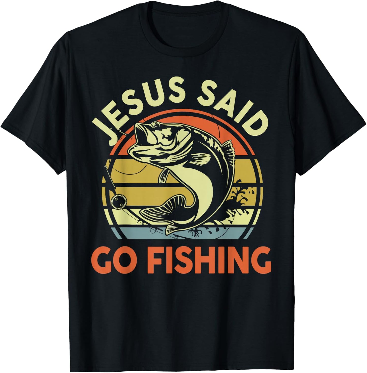 Jesus Said Go Fishing Christian Bass Fish Dad Funny Fishing T-Shirt - T-Shirt | Black