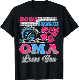 Burnouts or Bows Oma Loves You Gender Reveal Party T-Shirt - T-Shirt | Black