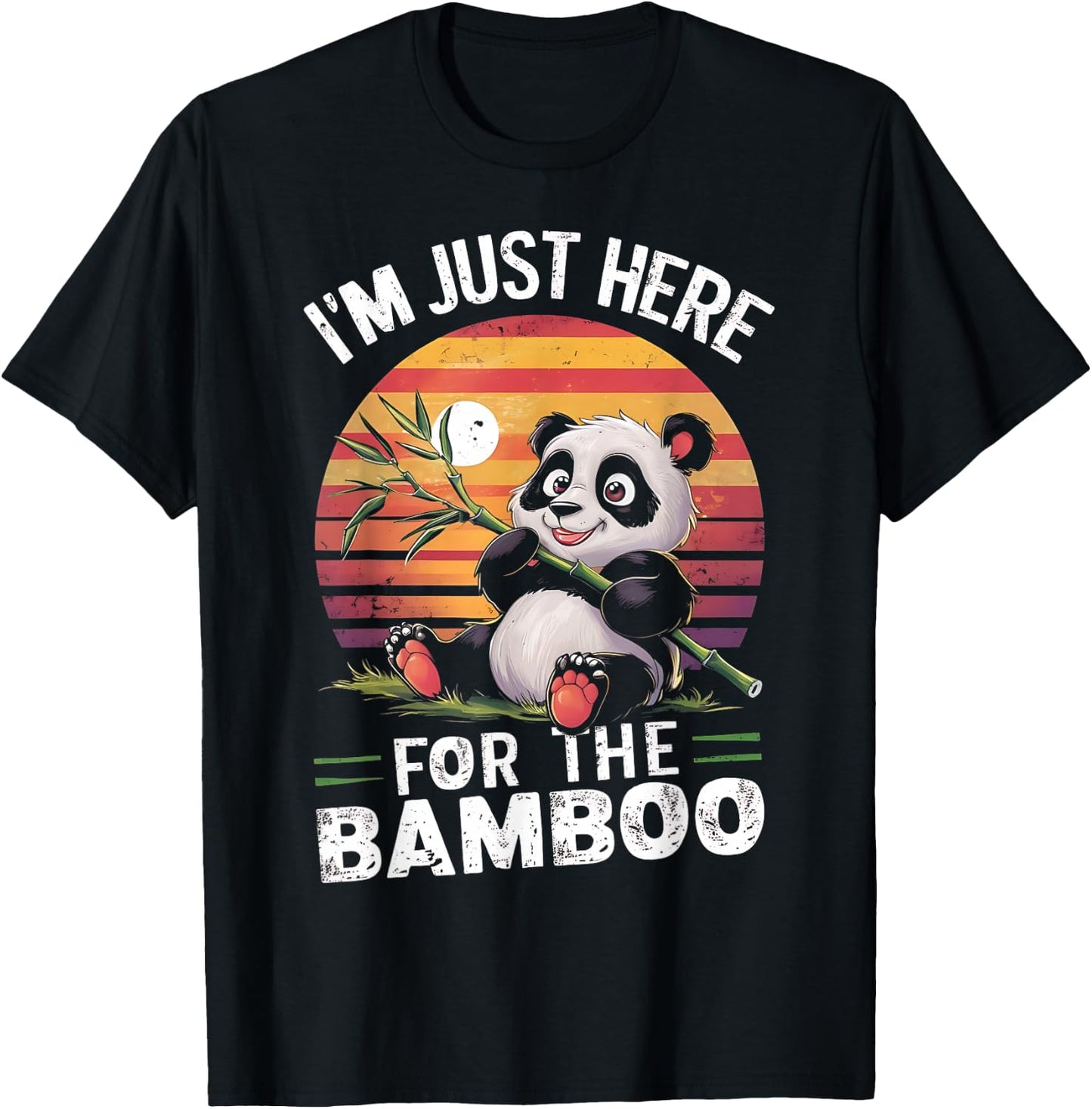 I'm Just Here, For The Bamboo Funny Panda Bear Eating Bamboo T-Shirt - T-Shirt | Black