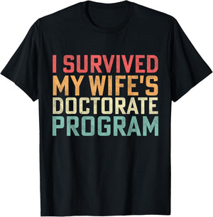 Retro I Survived My Wife's Doctorate Program PhD Husband T-Shirt - T-Shirt | Black