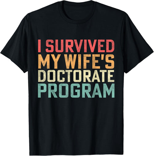 Retro I Survived My Wife's Doctorate Program PhD Husband