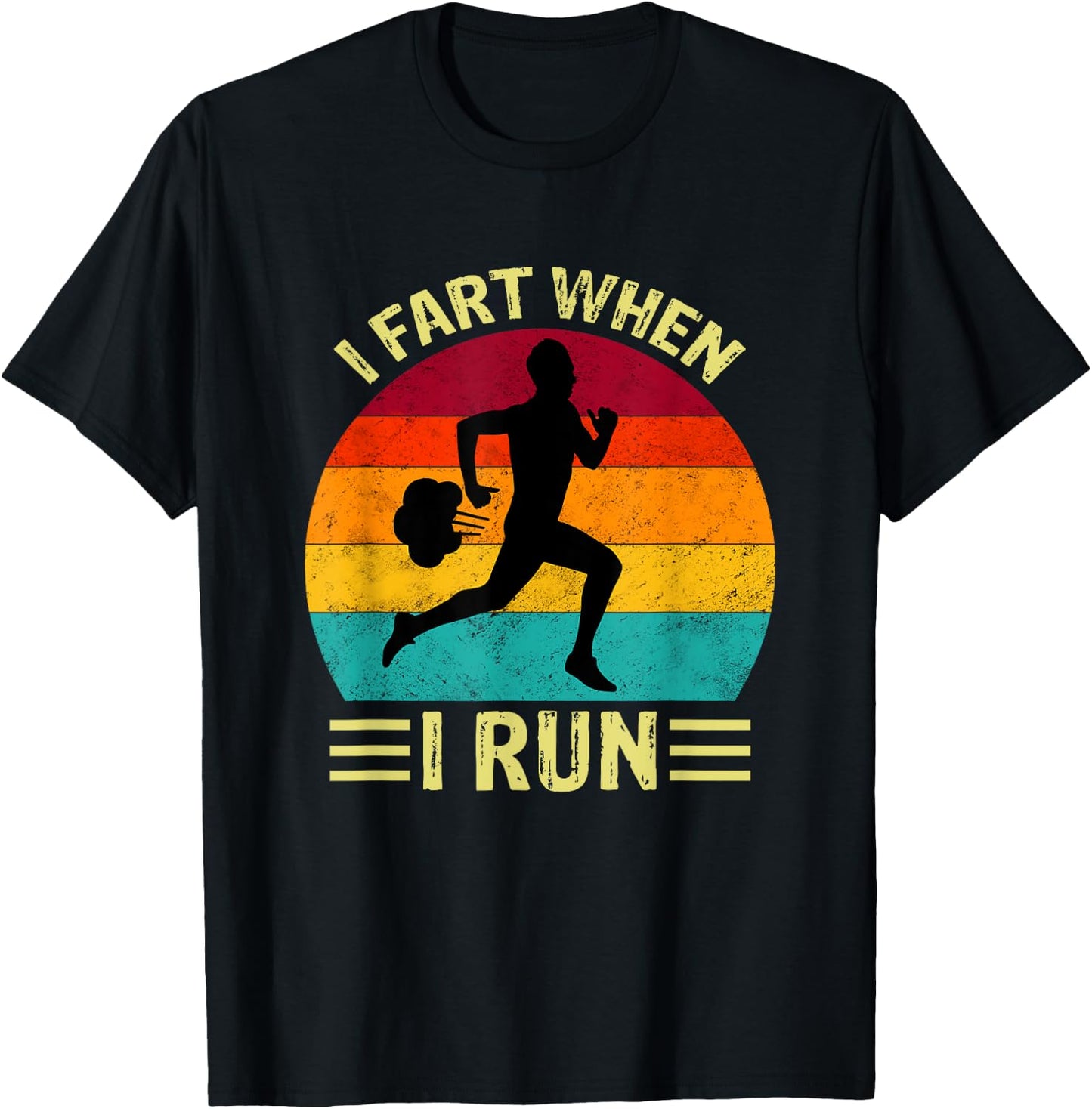 I Fart When I Run Funny Running T-Shirt - T-Shirt | Black