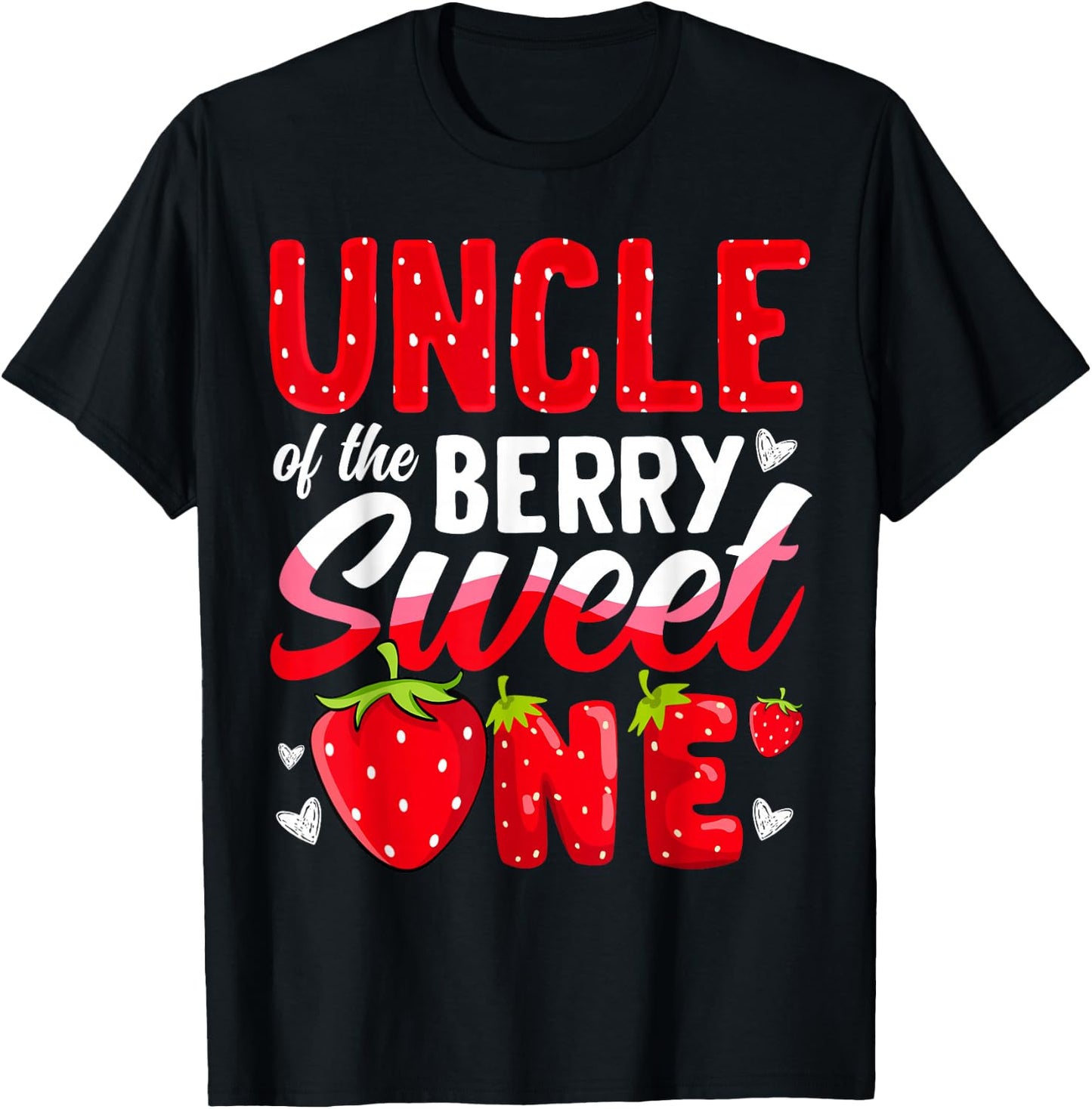Uncle Of The Berry Sweet One Strawberry 1st Birthday T-Shirt - T-Shirt | Black