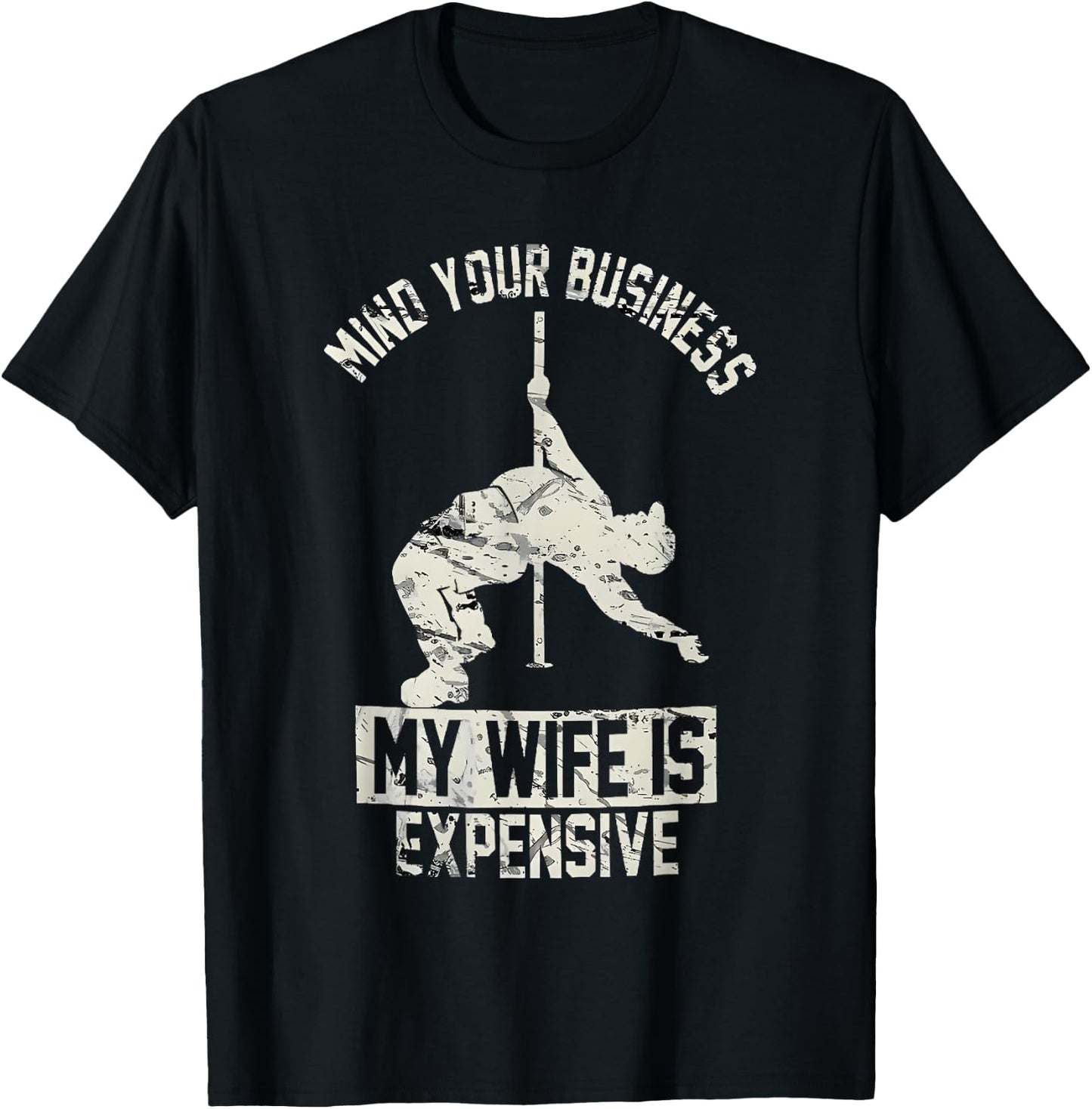 Mind Your Business My Wife is Expensive T-Shirt - T-Shirt | Black