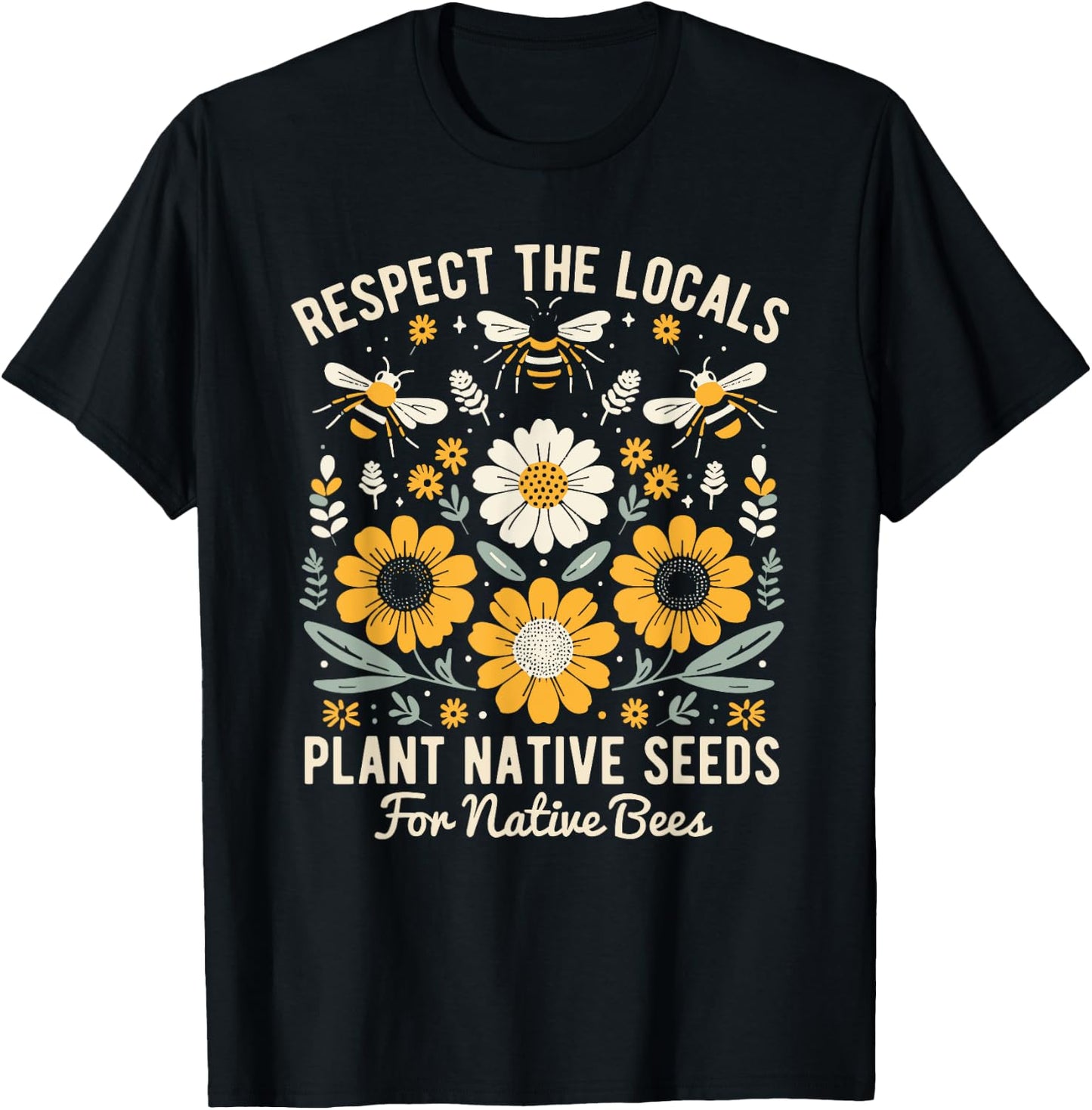 Plant Native Seeds for Native Bees T-Shirt - T-Shirt | Black
