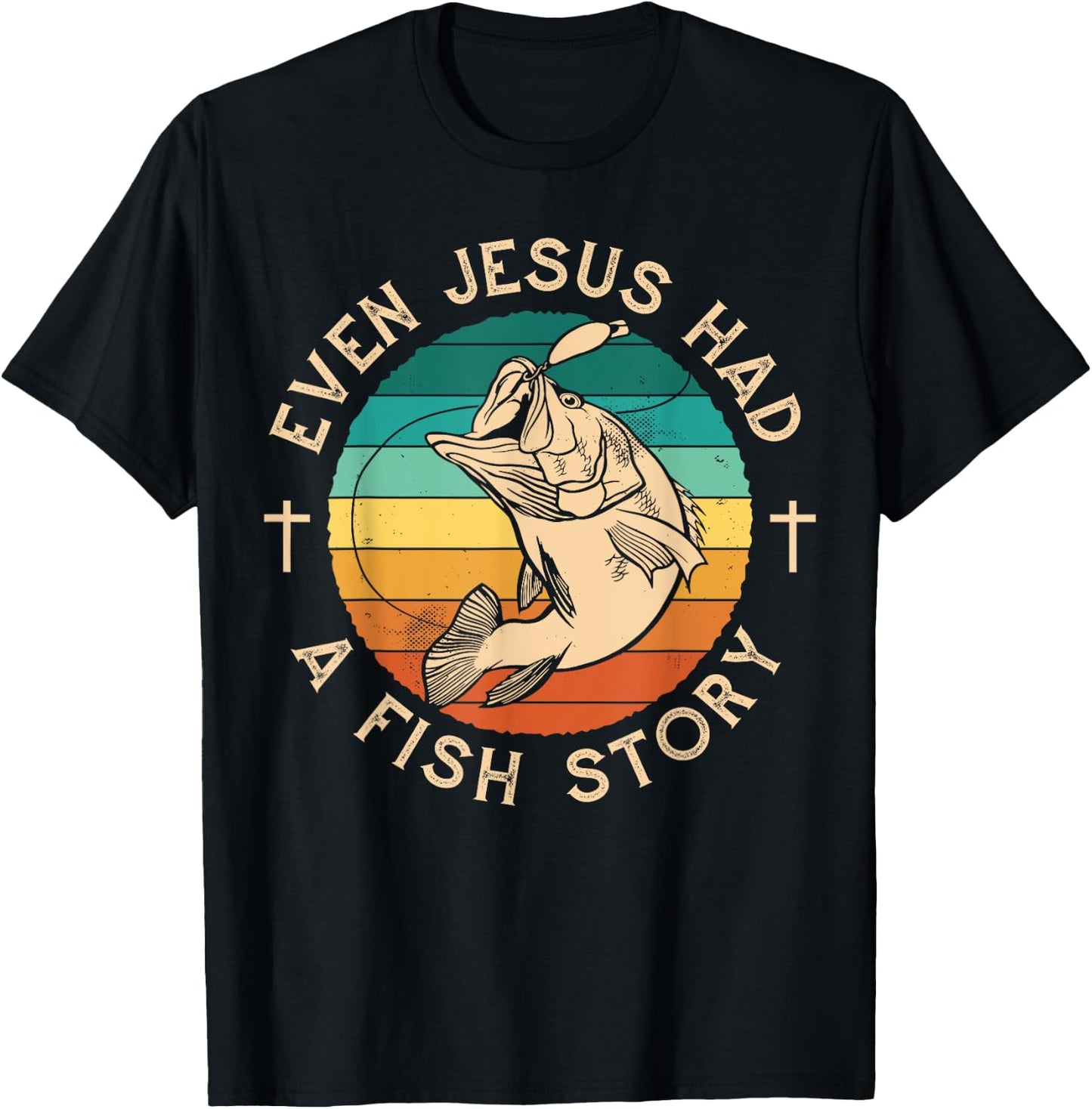 Fishing Shirt Even Jesus Had Fish Story Bass Fish T-Shirt - T-Shirt | Black