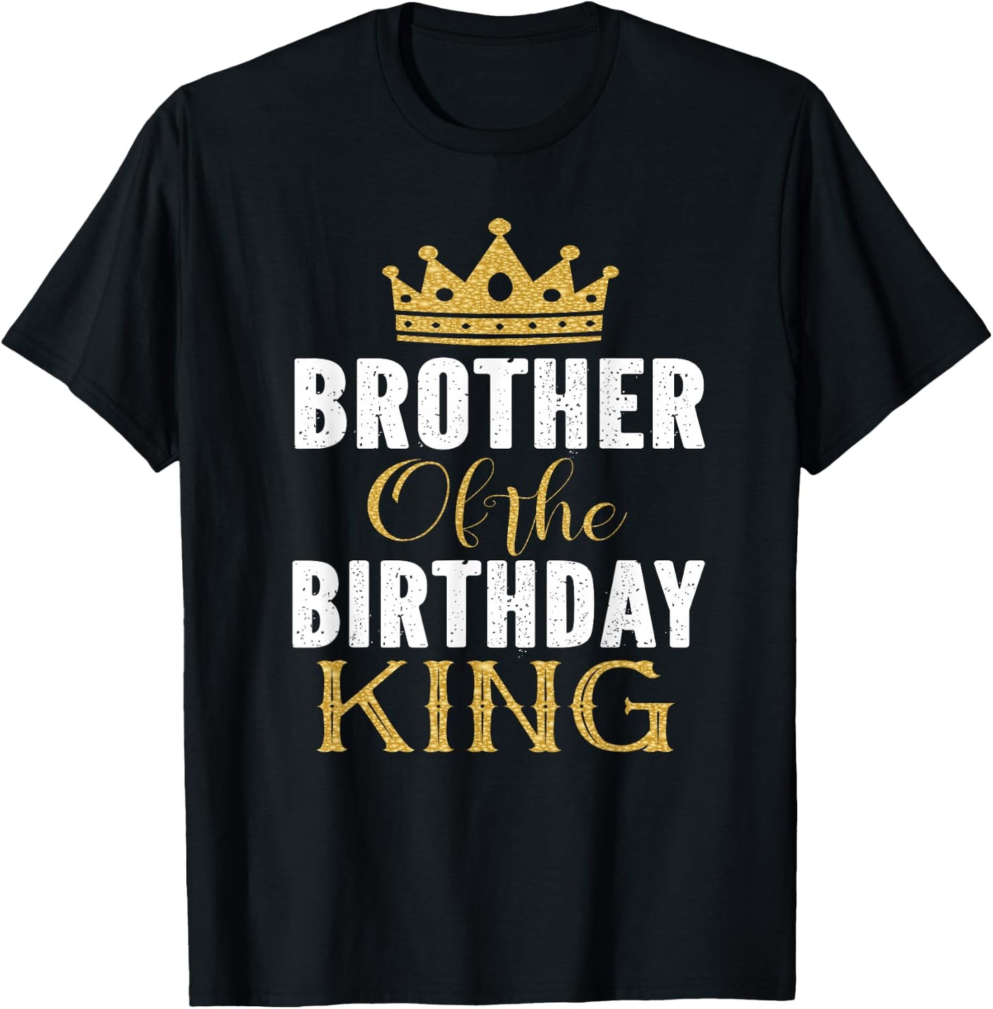 Brother Of The Birthday King Boys Bday Party Gift T-Shirt - T-Shirt | Black