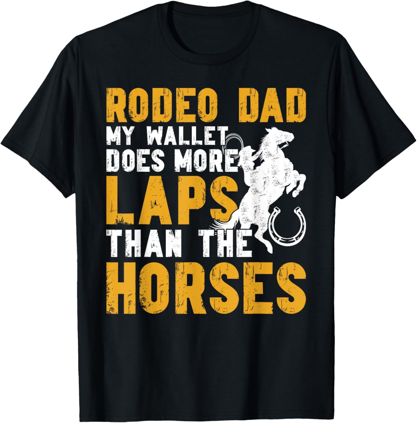 Rodeo Dad Funny Father Of A Rodeo Rider Dad T-Shirt - T-Shirt | Black