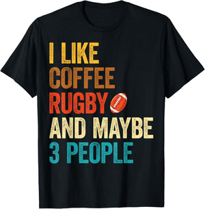 I Like Coffee Rugby & Maybe 3 People - Coffee Lover Rugby T-Shirt - T-Shirt | Black