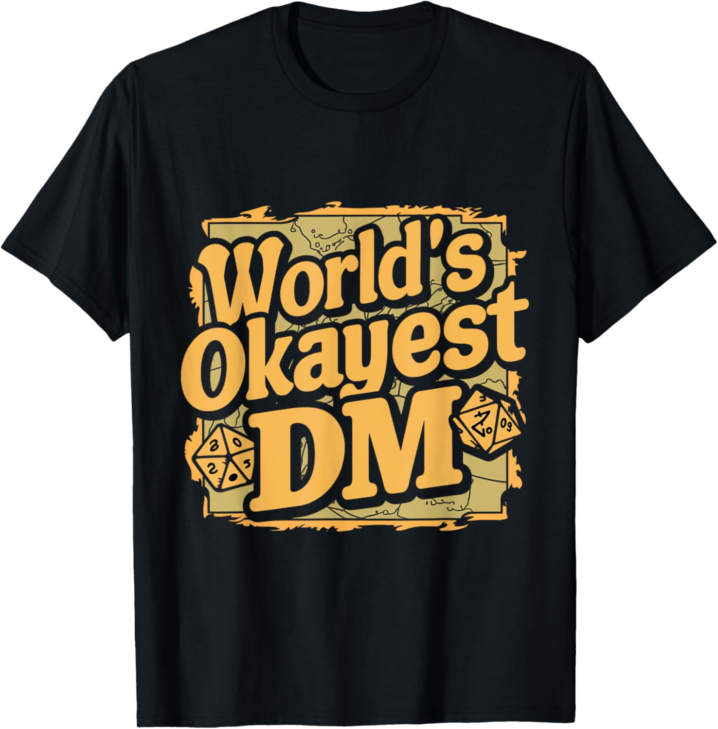Worlds Okayest DM T-Shirt - T-Shirt | Black