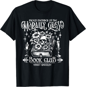 Proud Member Of the Morally Grey Book Club Funny Books Lover T-Shirt - T-Shirt | Black