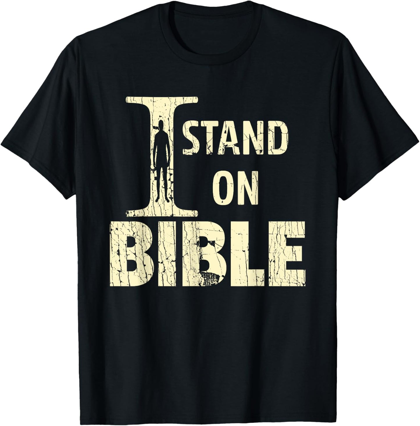 I Stand On Bible Faith With God Bible Verse Lover T-Shirt - T-Shirt | Black