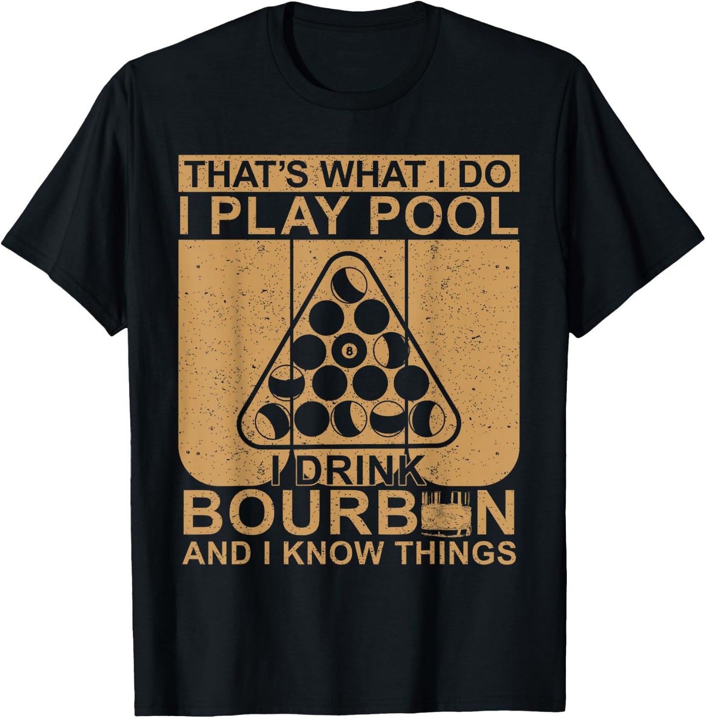 Bourbon Whisky Pool Funny Billiards Quote T-Shirt - T-Shirt | Black
