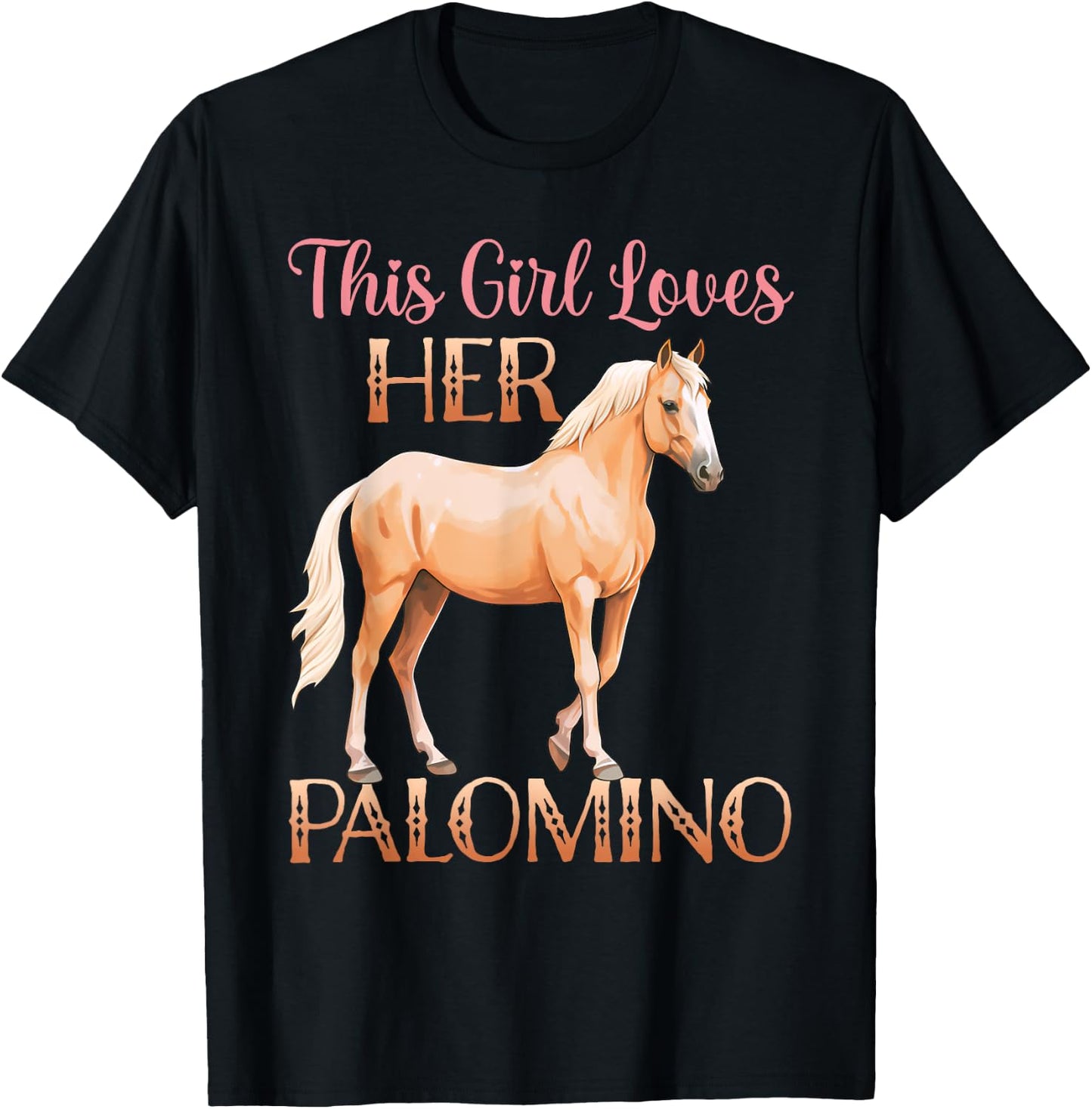 This Girl Loves Her Palomino Horse Lover Women Girls T-Shirt - T-Shirt | Black